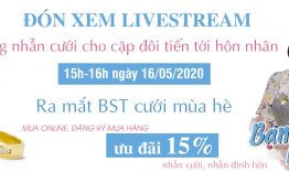 LIVESTREAM TRAO NHẪN CƯỚI CHO CẶP ĐÔI “BẠN MUỐN HẸN HÒ” TIẾN ĐẾN HÔN NHÂN