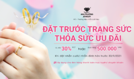 Đặt trước trang sức – Thỏa sức ưu đãi