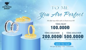 ƯU ĐÃI SẮM NHẪN CƯỚI THÁNG 3 – TO ME, YOU ARE PERFECT