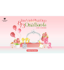 TÔN VINH PHÁI ĐẸP 8/3 QUÀ BAO LA